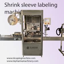 Shrink Sleeve Labeling Machines in Modern Manufacturing
